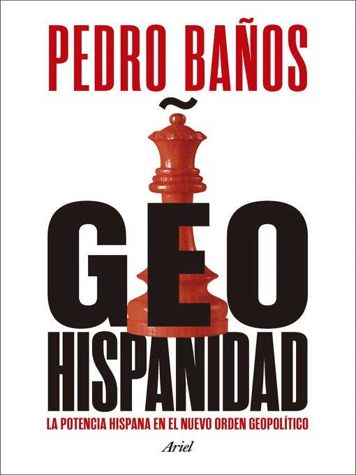 Title details for Geohispanidad by Pedro Baños - Available